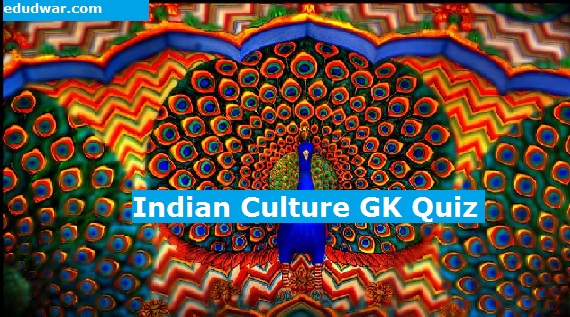 Indian Culture GK Quiz