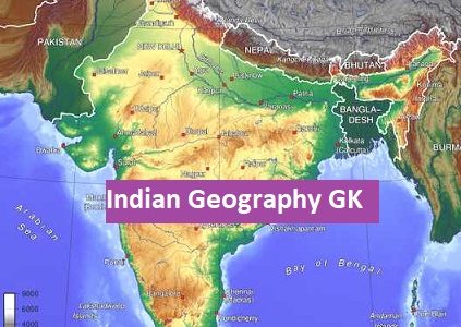 Indian Geography Gk Question With Answer 55 Geography Quiz 2020