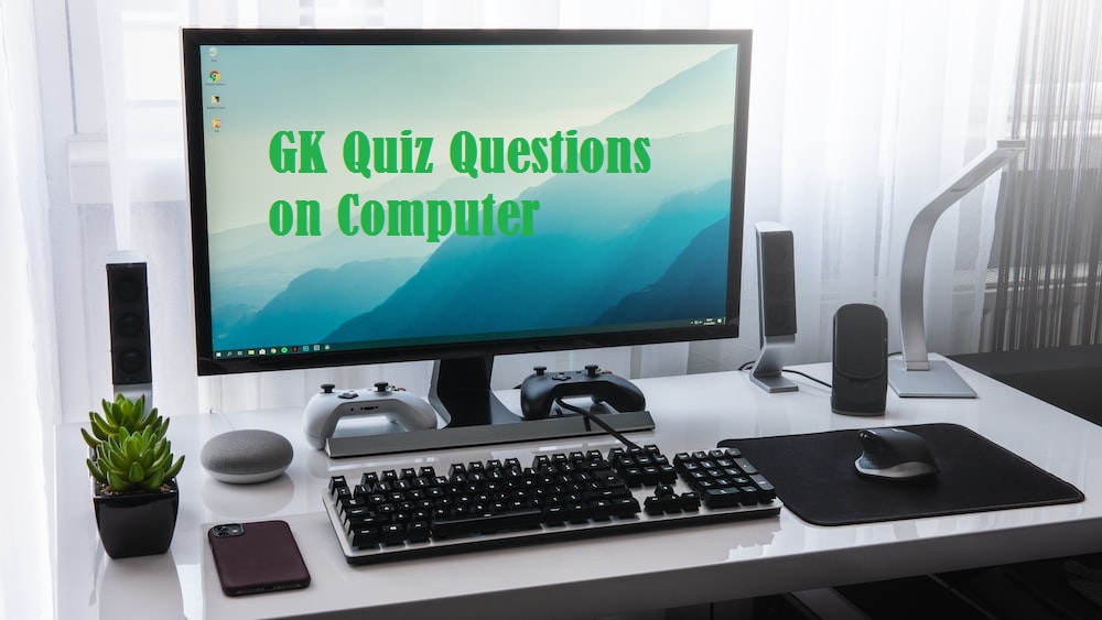 GK Quiz Questions on Computer