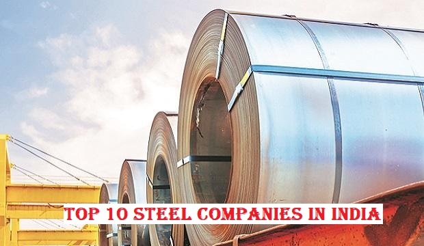 List of Top 10 Steel Companies in India