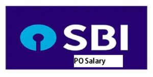 SBI PO Salary 2024