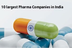 10 largest Pharmaceutical Companies in India 2023