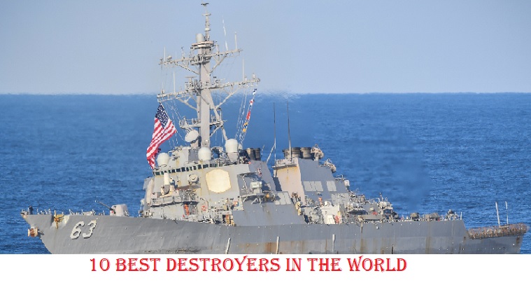 10 Best Destroyers in the world