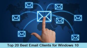 Top 20 Best Email Clients for Windows 10