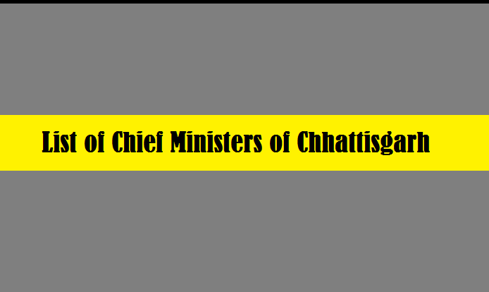List of Chief Ministers of Chhattisgarh