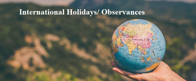 International Holidays/ Observances