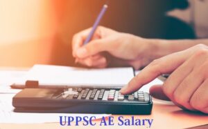 UPPSC AE Salary 2024