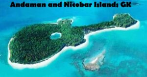 Andaman and Nicobar Islands GK Questions