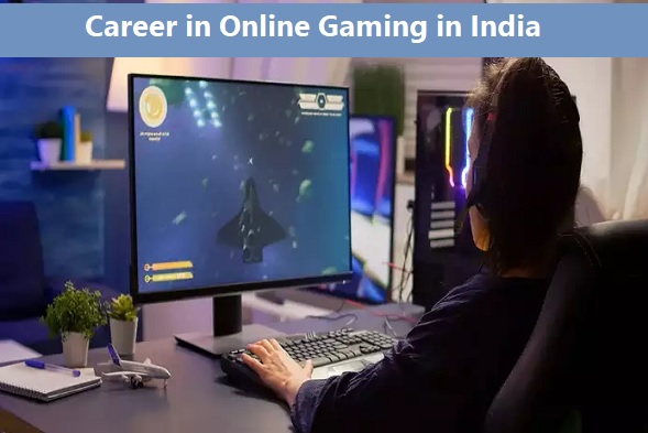 Career in Online Gaming in India