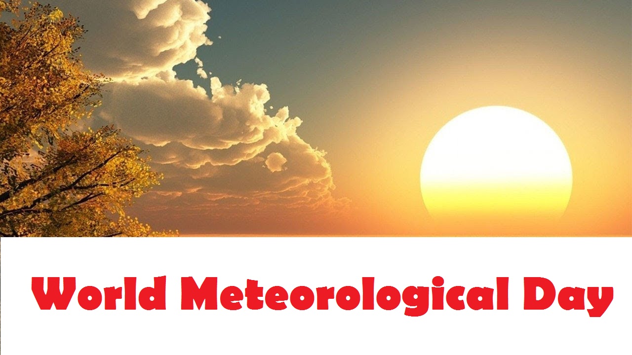 World Meteorological Day 2024 Theme, History, Significance, Wishes