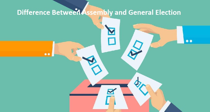 Difference Between Assembly and General Election