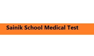 Sainik School Medical Test