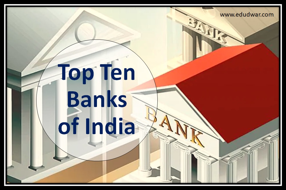 List of Top Ten Banks of India