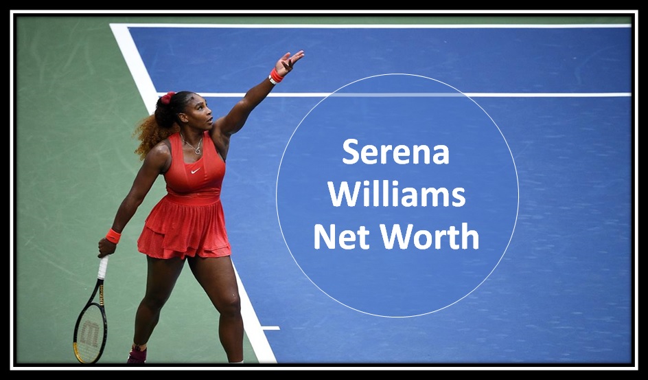 Serena Williams net worth 2023