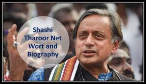 Shashi Tharoor Net Worth-biography