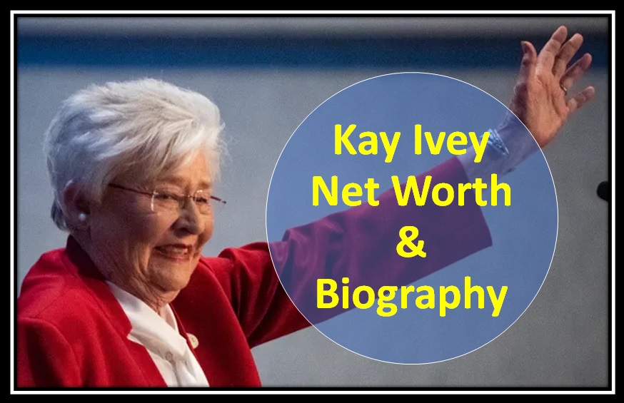 Kay Ivey Net Worth