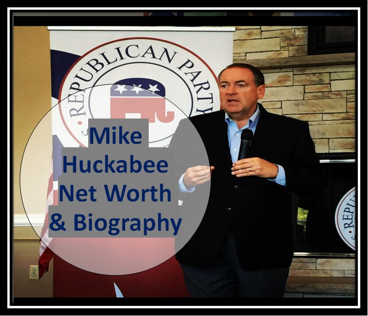 Mike Huckabee Net Worth