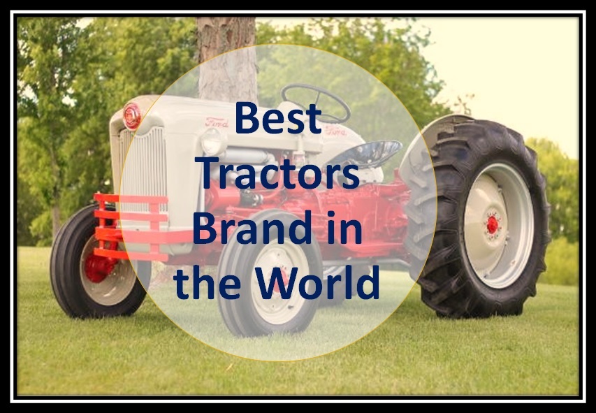 Best Tractors Brand in the World