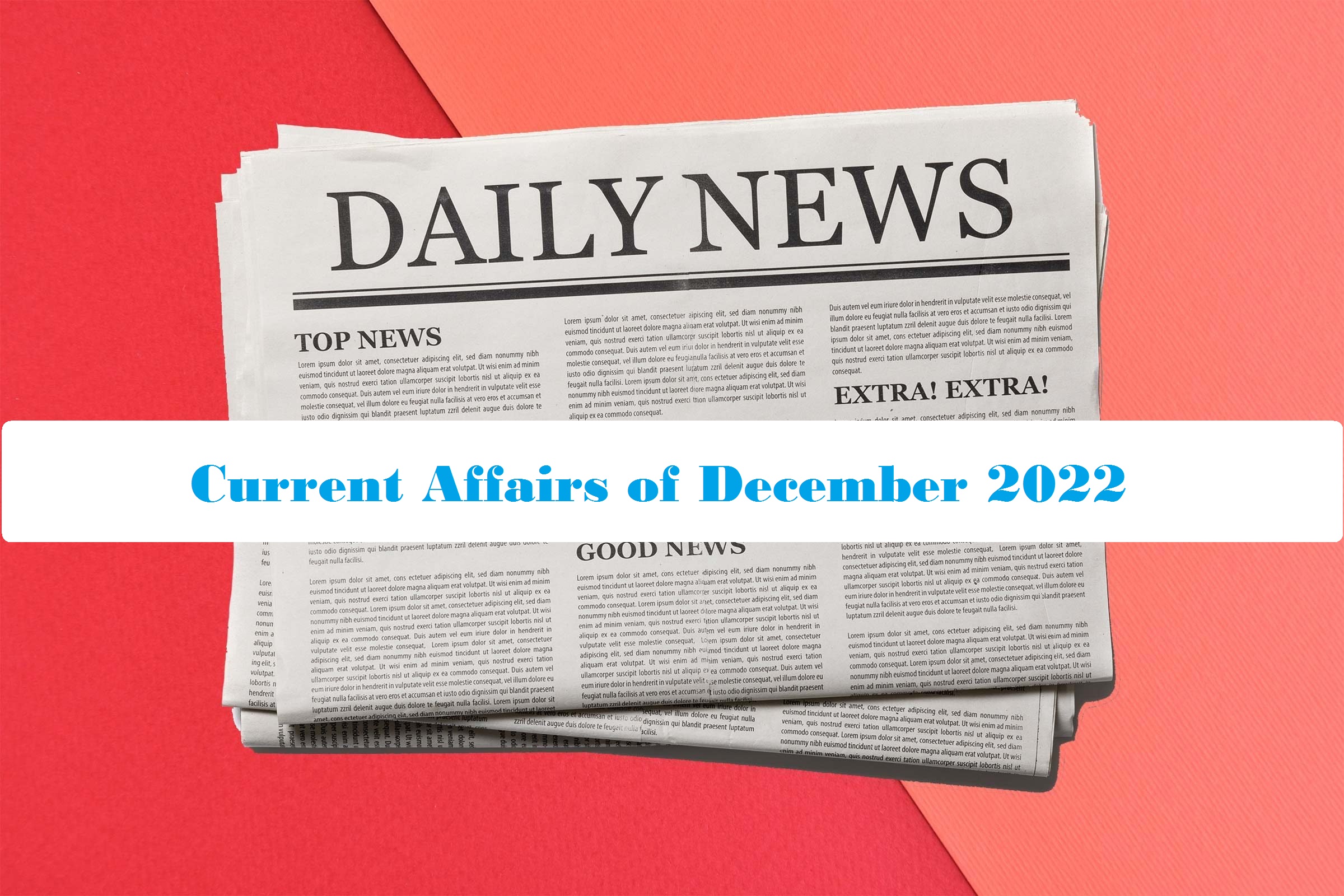 Current Affairs of December 2022