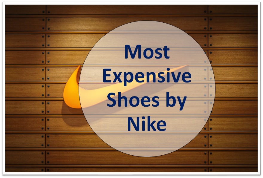 The Most Expensive Nike Shoes Ever Sold - ELMENS