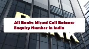 All Banks Missed Call Balance Enquiry Number in India