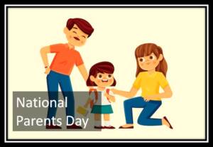National Parents Day 2023