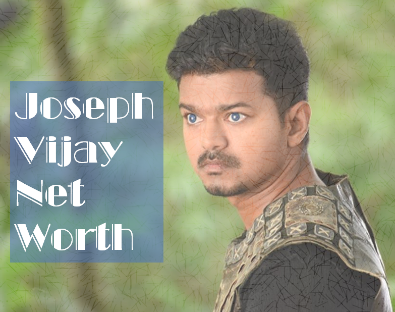 joseph vijay net worth