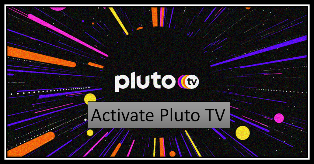 Activate Pluto TV