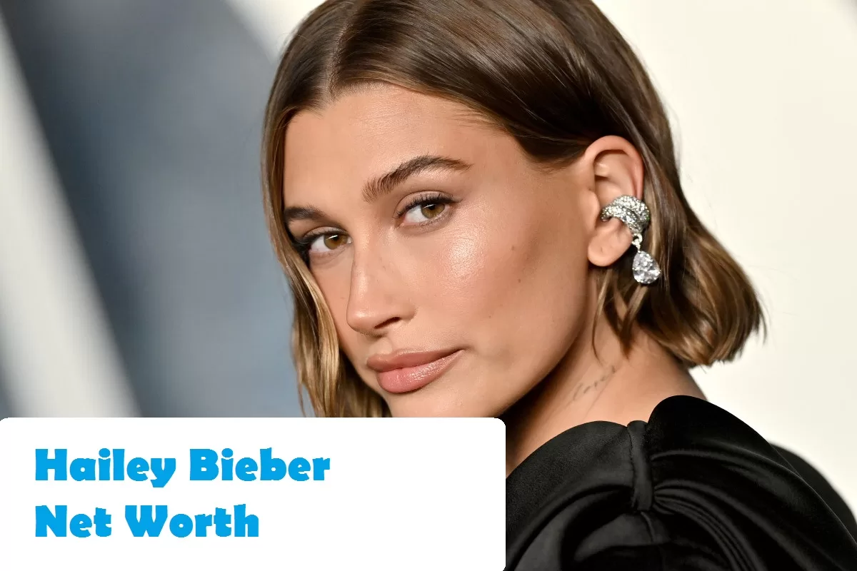 Hailey Bieber Net Worth