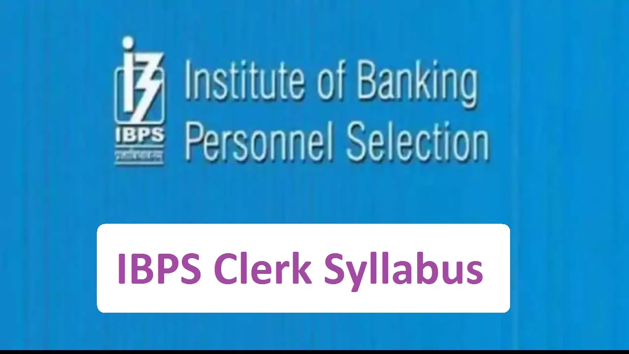 IBPS Clerk Syllabus