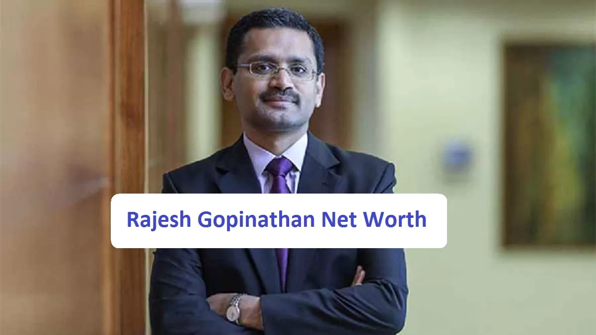 Rajesh Gopinathan Net Worth