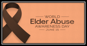 World Elder Abuse Awareness Day 2023