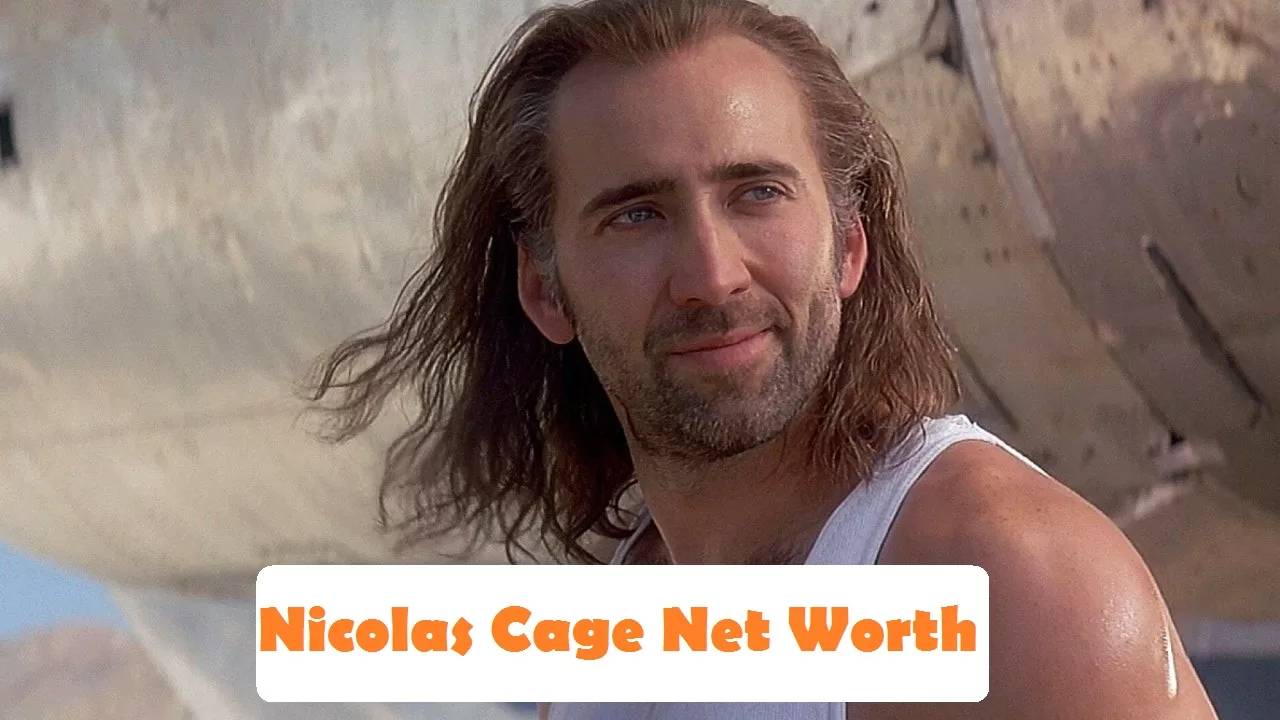 Nicolas Cage Net Worth