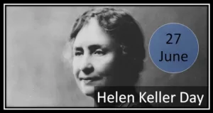 Helen Keller Day 2023