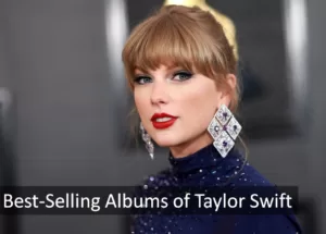 Best-Selling Albums of Taylor Swift