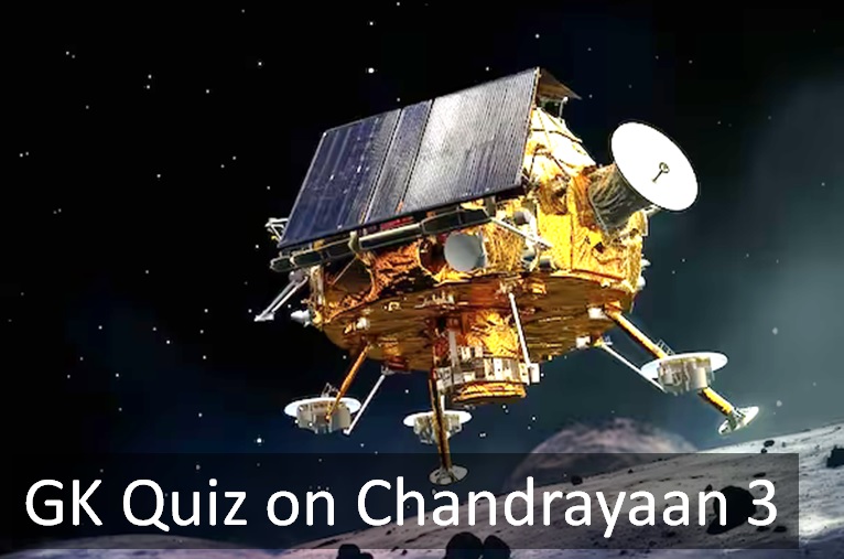 GK Quiz on Chandrayaan 3