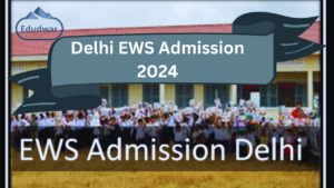Delhi EWS Schools Admission 2024