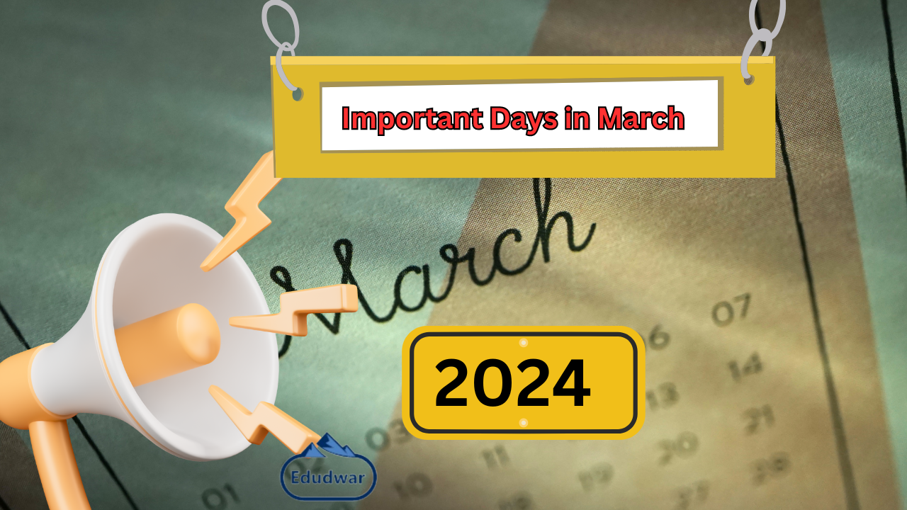 Important and Special Days in march 2024