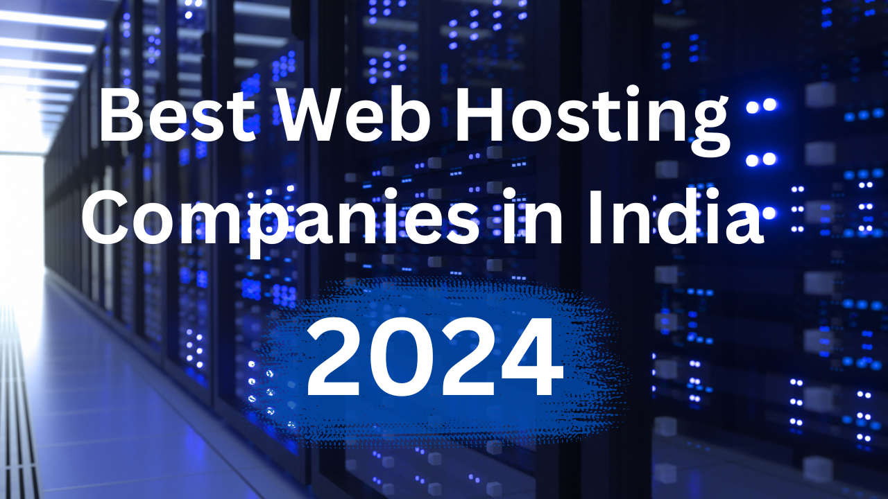 Best Web Hosting Companies in India 2024