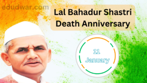 Lal Bahadur Shastri Death Anniversary